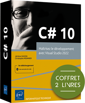 C# 10, maîtrisez le développement avec Visual Studio 2022